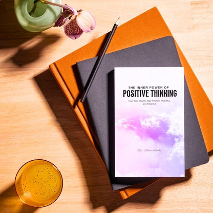 The Inner Power of Positive Thinking
