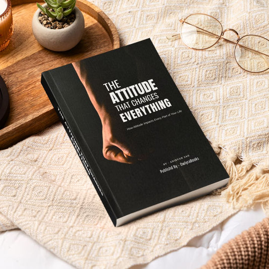 The Attitude That Changes Everything