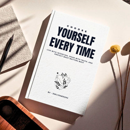 Choose Yourself, Every Time – Build Self-Worth & Stop Waiting for Permission