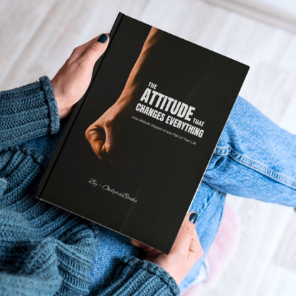 The Attitude That Changes Everything