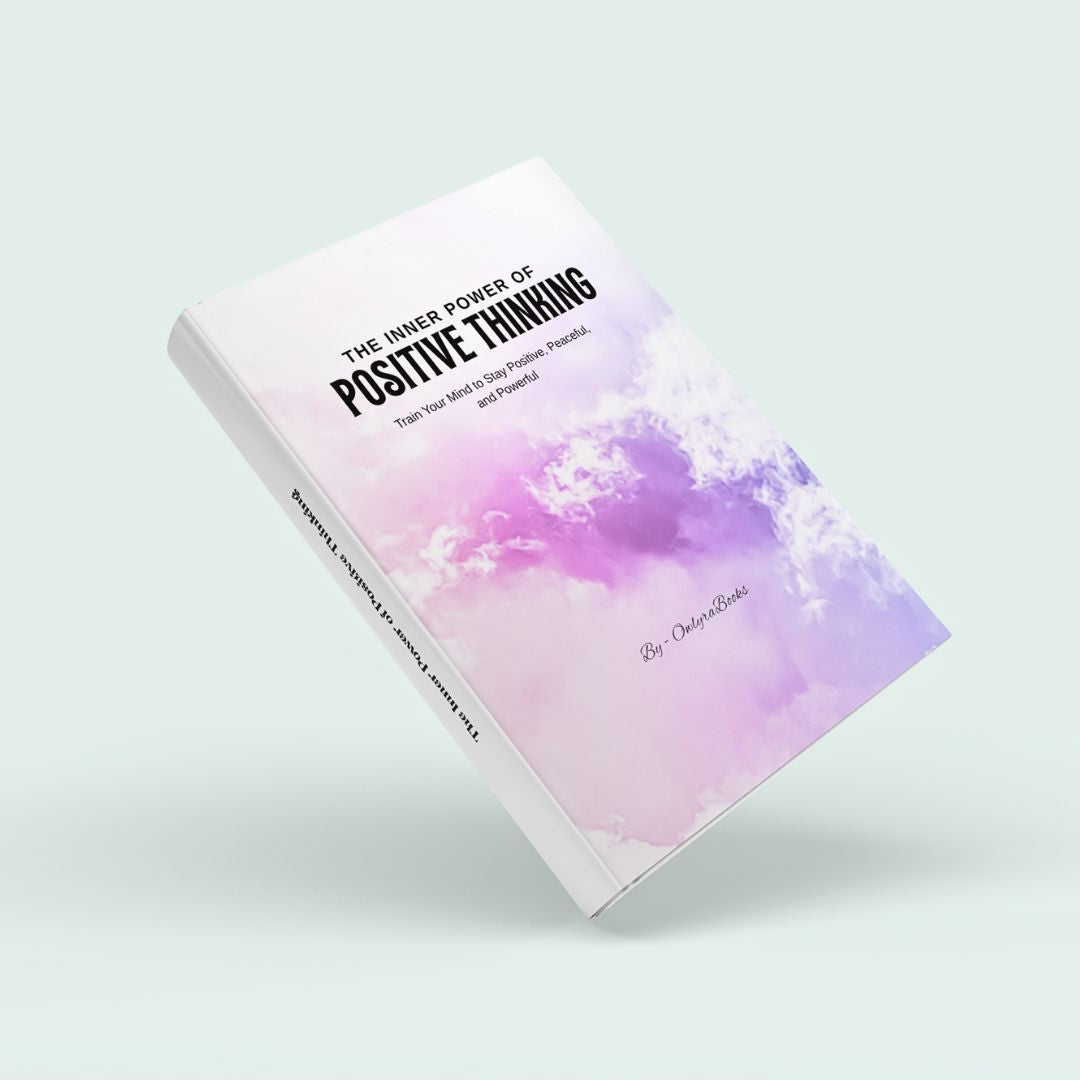 The Inner Power of Positive Thinking